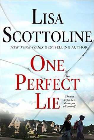 One Perfect Lie by Lisa Scottoline.jpg